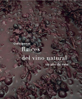 RAICES DEL VINO NATURAL - 9788494611209